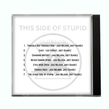 Load image into Gallery viewer, SIGNED CD: THIS SIDE OF STUPID